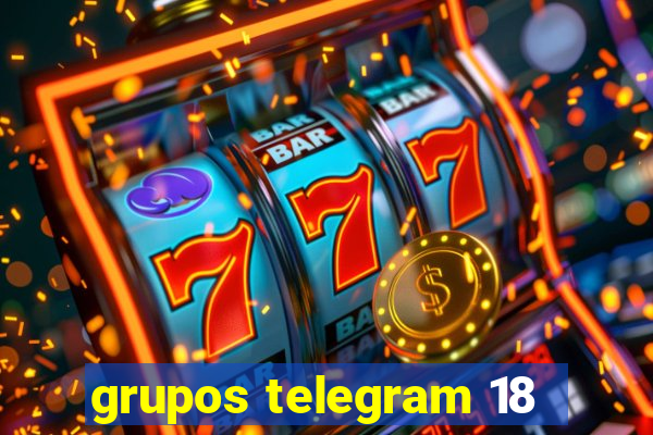 grupos telegram 18